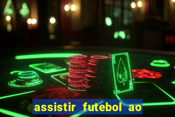 assistir futebol ao vivo rcm